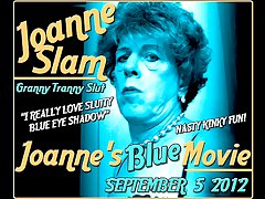 JOANNE SLAM - JOANNES BLUE MOVIE - SEPTEMBER 5 - 2012
